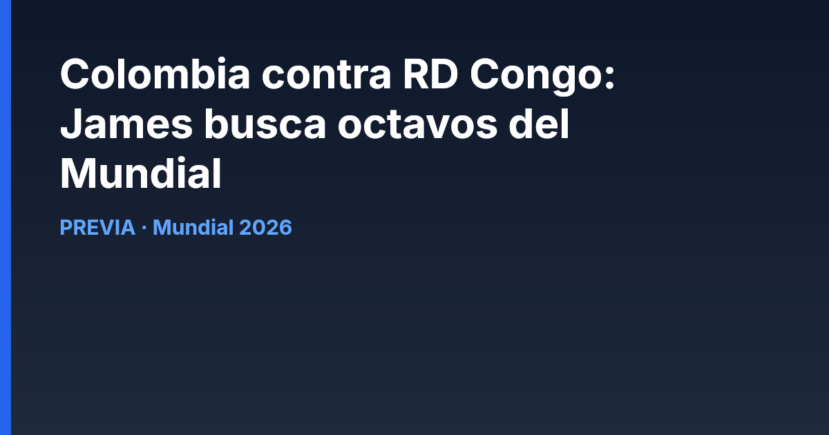 Colombia contra RD Congo: James busca octavos del Mundial